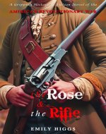 The Rose & The Rifle: A Gripping Historical Fiction Novel...